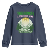 Fresno Nightcrawler Youth Sweatshirt Everyone Is Gangster Til The Pants Start Walkin - Wonder Print Shop