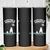 Gangster Til The Pants Start Walkin Nightcrawler Skinny Tumbler Funny Cryptid Hunter - Wonder Print Shop