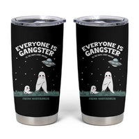 Gangster Til The Pants Start Walkin Nightcrawler Tumbler Cup Funny Cryptid Hunter - Wonder Print Shop