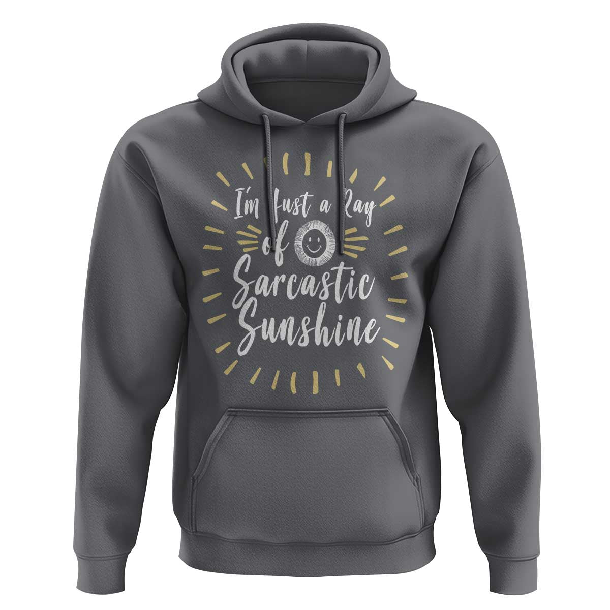 Im Just A Ray Of Sarcastic Sunshine Hoodie Funny Attitude Gift - Wonder Print Shop