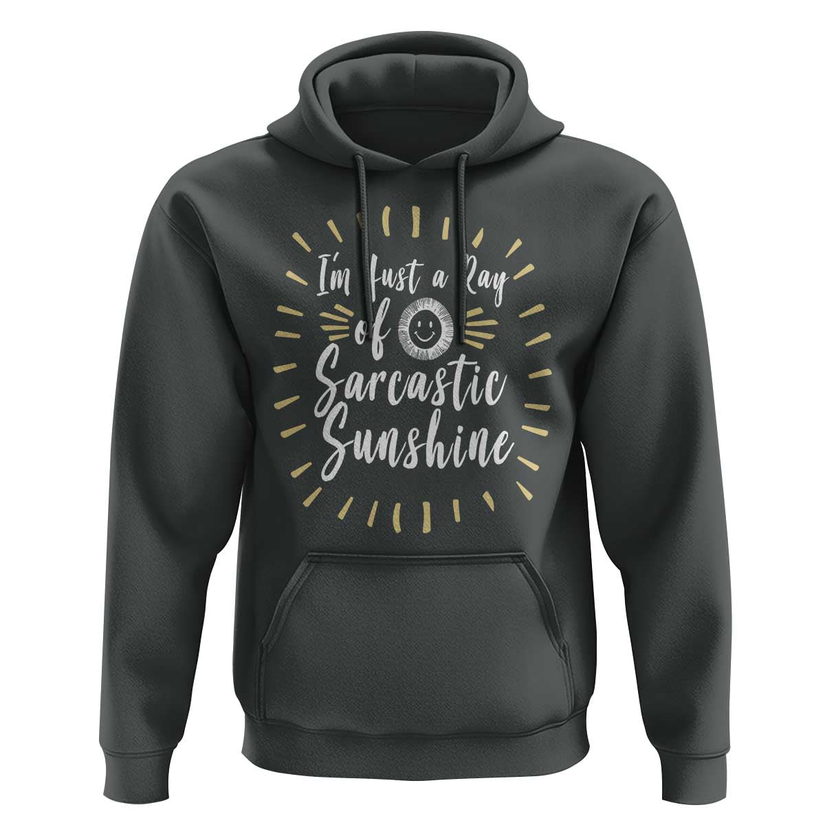 Im Just A Ray Of Sarcastic Sunshine Hoodie Funny Attitude Gift - Wonder Print Shop