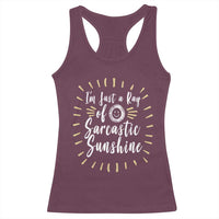 Im Just A Ray Of Sarcastic Sunshine Racerback Tank Top Funny Attitude Gift - Wonder Print Shop