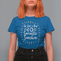 Im Just A Ray Of Sarcastic Sunshine T Shirt For Women Funny Attitude Gift - Wonder Print Shop