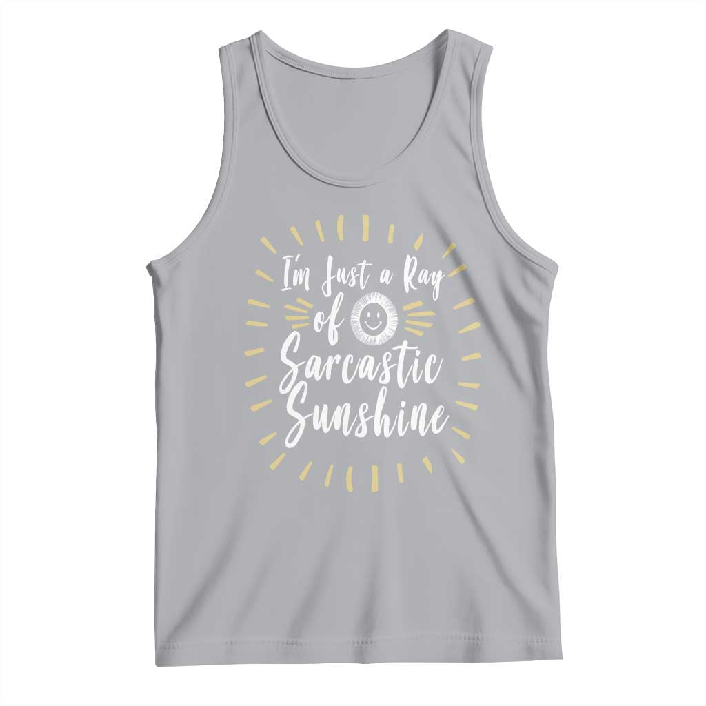 Im Just A Ray Of Sarcastic Sunshine Tank Top Funny Attitude Gift - Wonder Print Shop