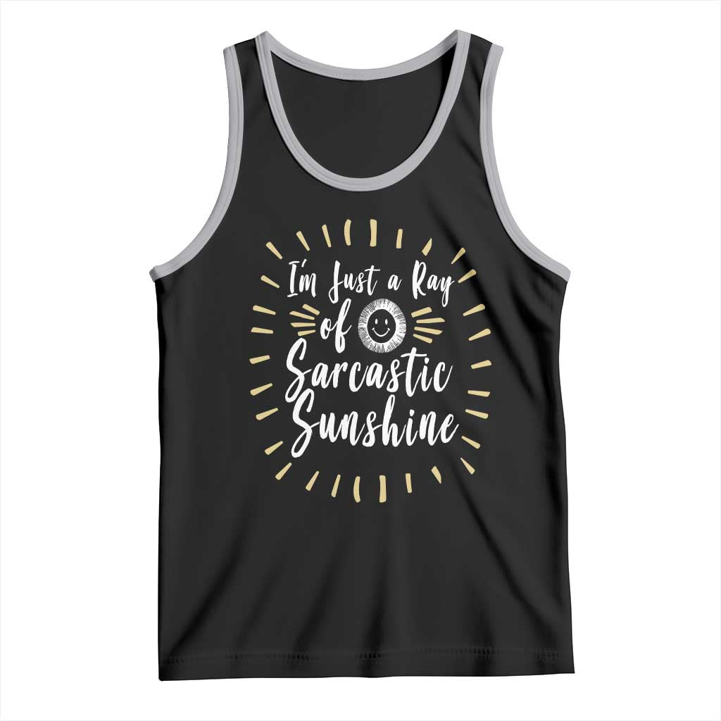 Im Just A Ray Of Sarcastic Sunshine Tank Top Funny Attitude Gift - Wonder Print Shop