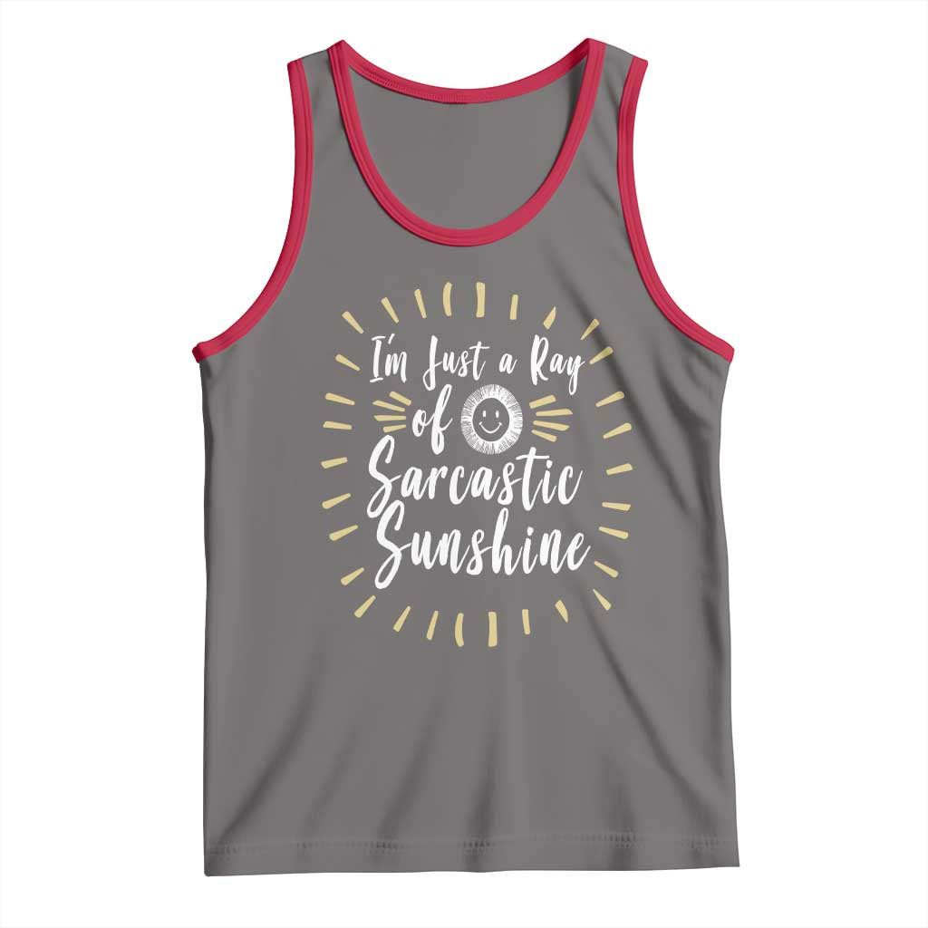 Im Just A Ray Of Sarcastic Sunshine Tank Top Funny Attitude Gift - Wonder Print Shop
