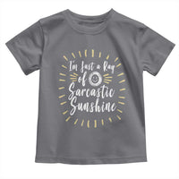 Im Just A Ray Of Sarcastic Sunshine Toddler T Shirt Funny Attitude Gift - Wonder Print Shop
