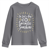 Im Just A Ray Of Sarcastic Sunshine Youth Sweatshirt Funny Attitude Gift - Wonder Print Shop