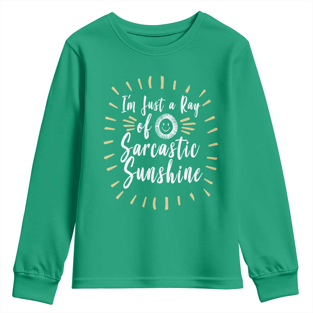 Im Just A Ray Of Sarcastic Sunshine Youth Sweatshirt Funny Attitude Gift - Wonder Print Shop