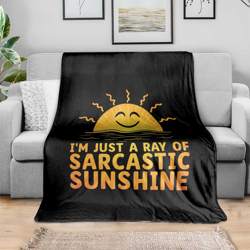 Funny Im Just A Ray Of Sarcastic Sunshine Throw Blanket No Filter Attitude Gift - Wonder Print Shop