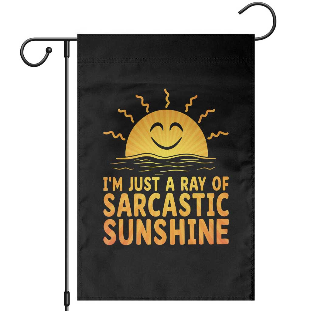 Funny Im Just A Ray Of Sarcastic Sunshine Garden Flag No Filter Attitude Gift - Wonder Print Shop