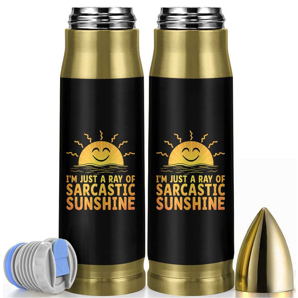 Funny Im Just A Ray Of Sarcastic Sunshine Bullet Tumbler No Filter Attitude Gift - Wonder Print Shop