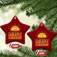 Funny Im Just A Ray Of Sarcastic Sunshine Ceramic Ornament No Filter Attitude Gift - Wonder Print Shop