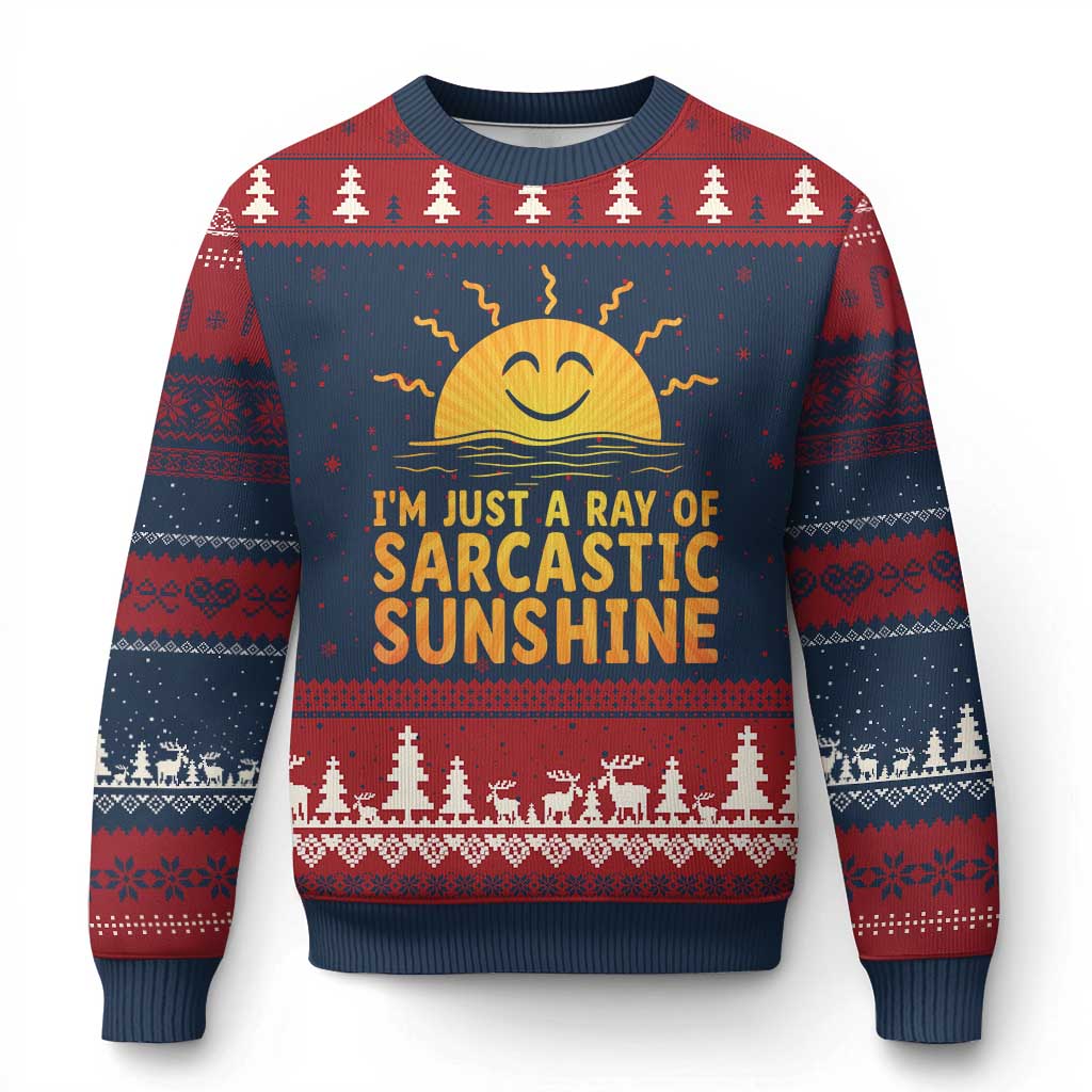 Funny Im Just A Ray Of Sarcastic Sunshine Ugly Christmas Sweater No Filter Attitude Gift - Wonder Print Shop