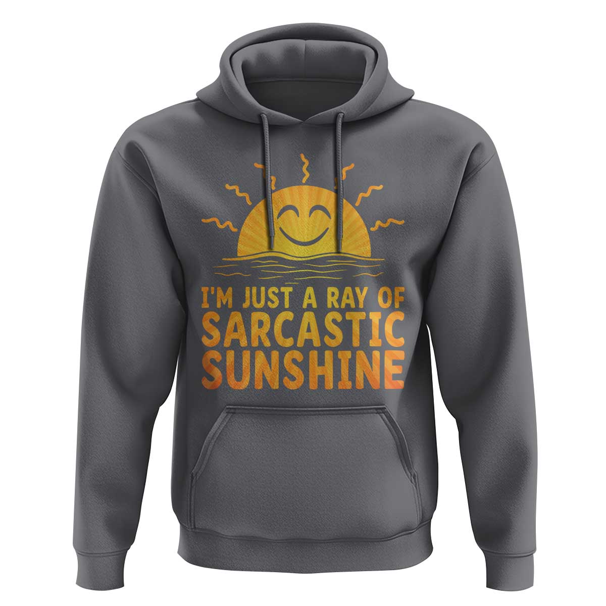 Funny Im Just A Ray Of Sarcastic Sunshine Hoodie No Filter Attitude Gift - Wonder Print Shop
