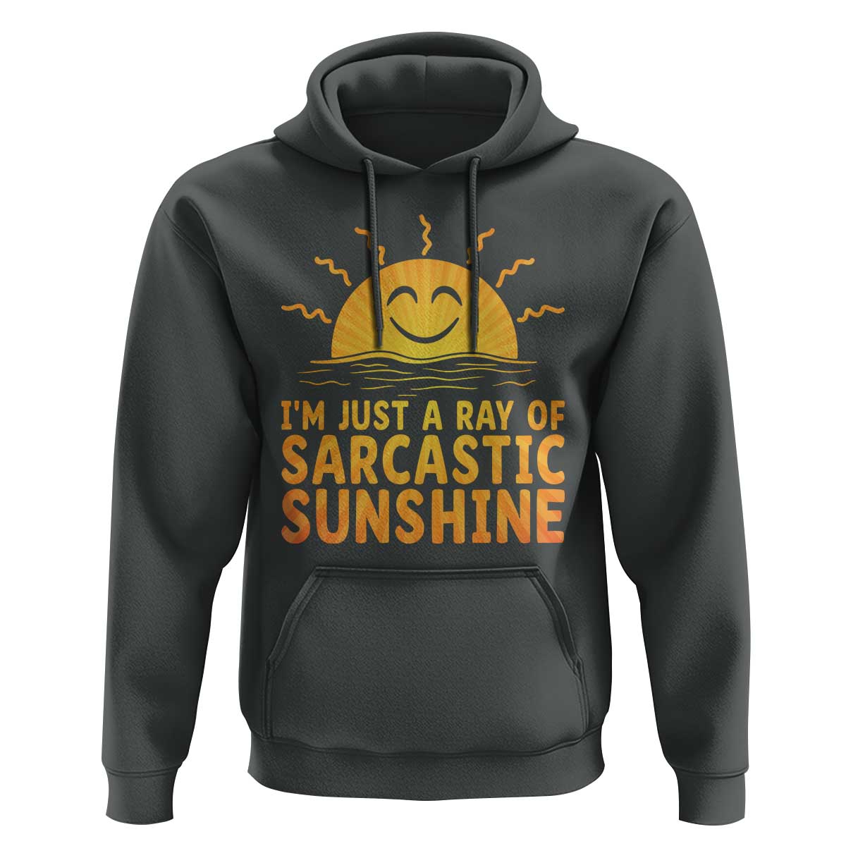 Funny Im Just A Ray Of Sarcastic Sunshine Hoodie No Filter Attitude Gift - Wonder Print Shop