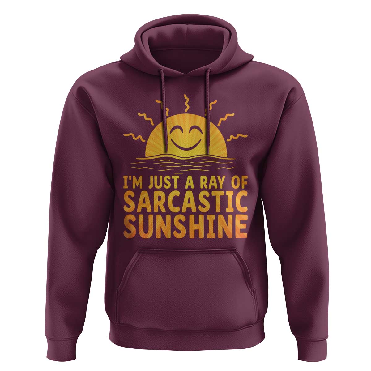 Funny Im Just A Ray Of Sarcastic Sunshine Hoodie No Filter Attitude Gift - Wonder Print Shop