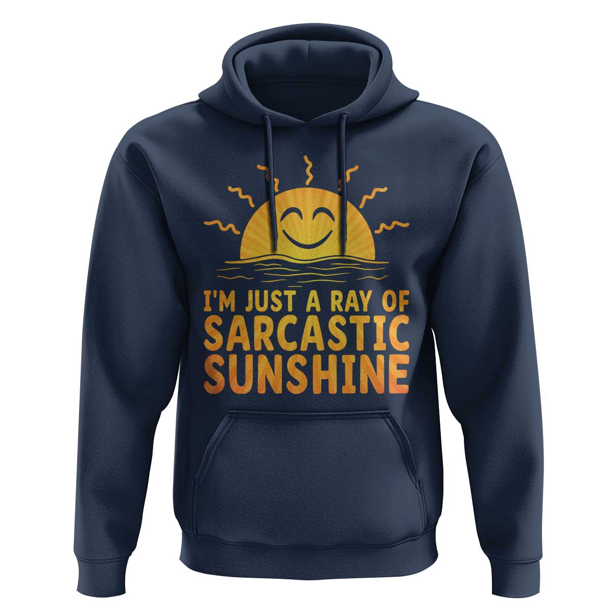 Funny Im Just A Ray Of Sarcastic Sunshine Hoodie No Filter Attitude Gift - Wonder Print Shop