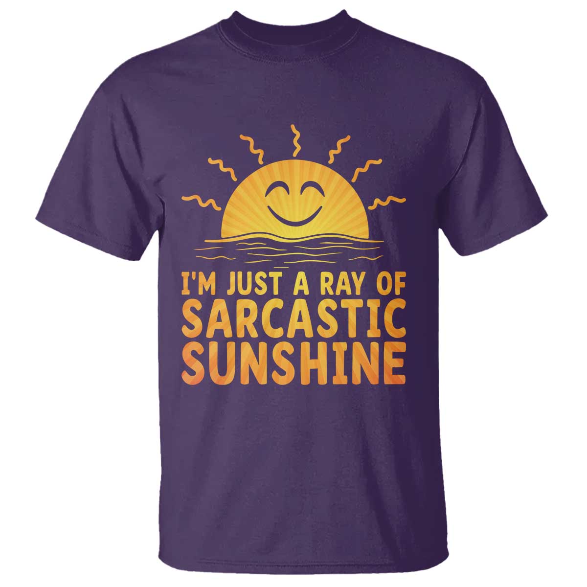 Funny Im Just A Ray Of Sarcastic Sunshine T Shirt No Filter Attitude Gift - Wonder Print Shop