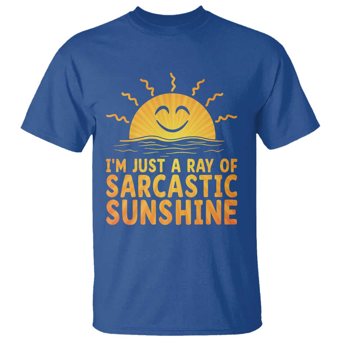 Funny Im Just A Ray Of Sarcastic Sunshine T Shirt No Filter Attitude Gift - Wonder Print Shop