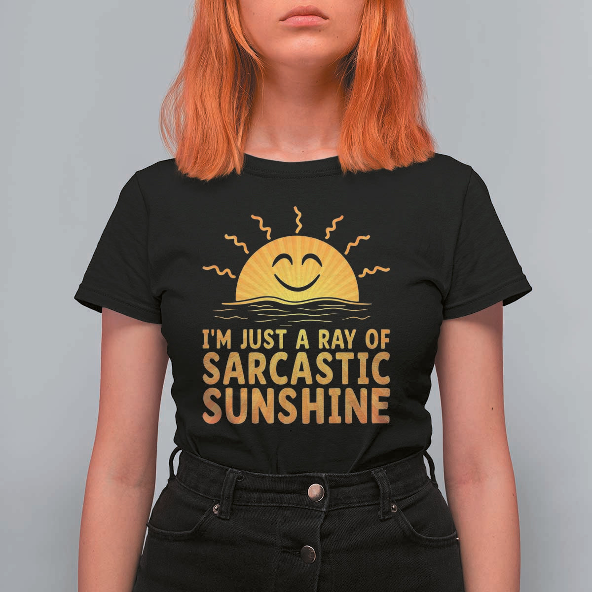 Funny Im Just A Ray Of Sarcastic Sunshine T Shirt For Women No Filter Attitude Gift - Wonder Print Shop