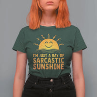 Funny Im Just A Ray Of Sarcastic Sunshine T Shirt For Women No Filter Attitude Gift - Wonder Print Shop