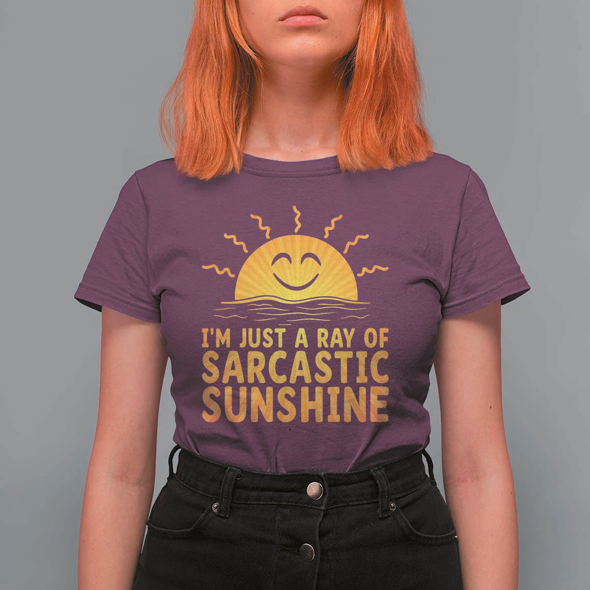 Funny Im Just A Ray Of Sarcastic Sunshine T Shirt For Women No Filter Attitude Gift - Wonder Print Shop