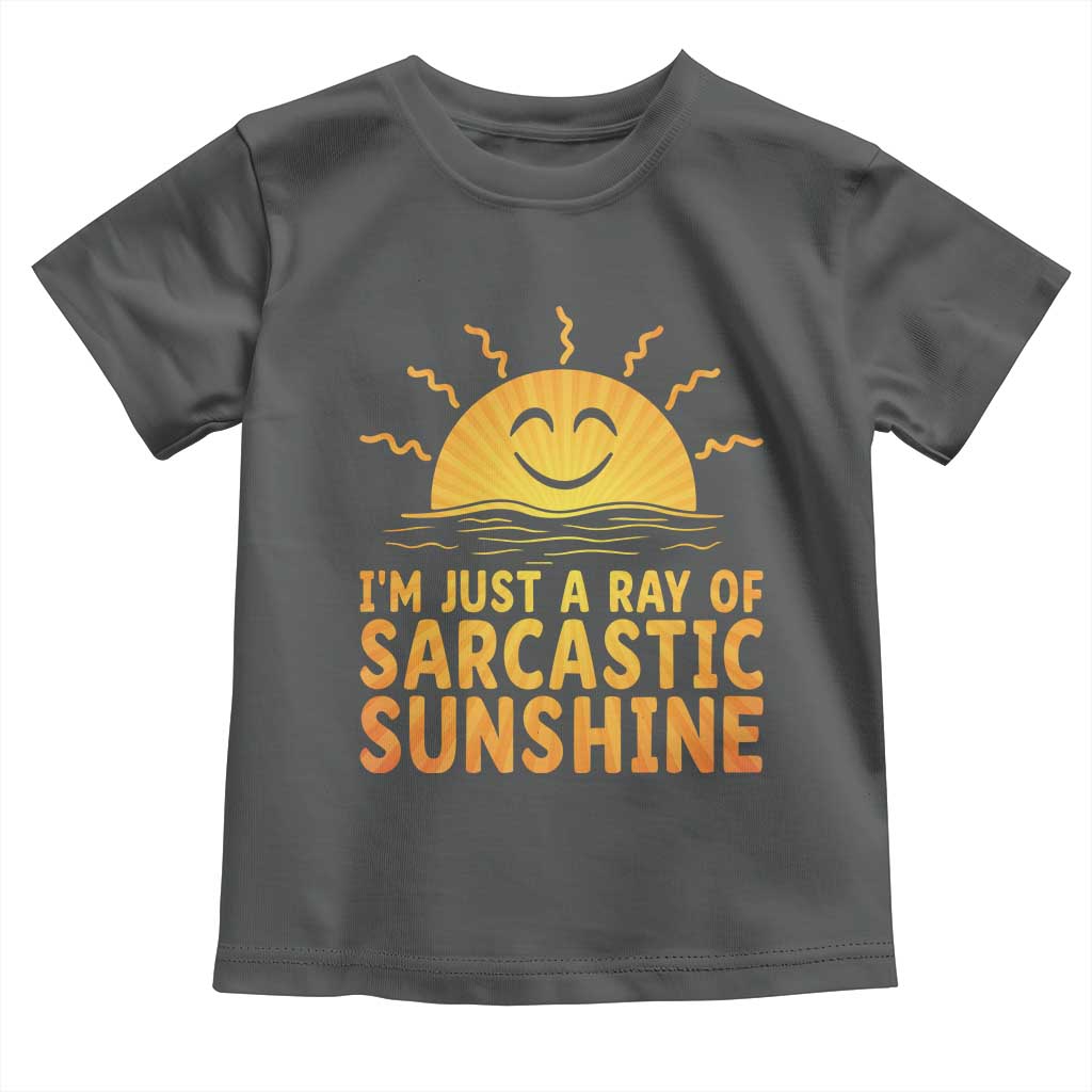 Funny Im Just A Ray Of Sarcastic Sunshine Toddler T Shirt No Filter Attitude Gift - Wonder Print Shop