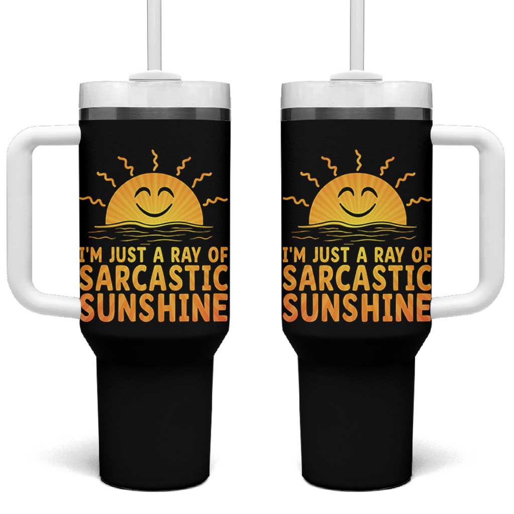 Funny Im Just A Ray Of Sarcastic Sunshine Tumbler With Handle No Filter Attitude Gift - Wonder Print Shop