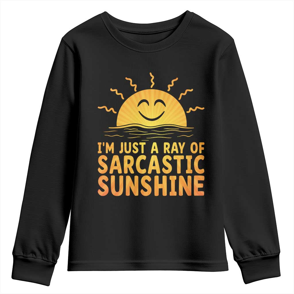 Funny Im Just A Ray Of Sarcastic Sunshine Youth Sweatshirt No Filter Attitude Gift - Wonder Print Shop