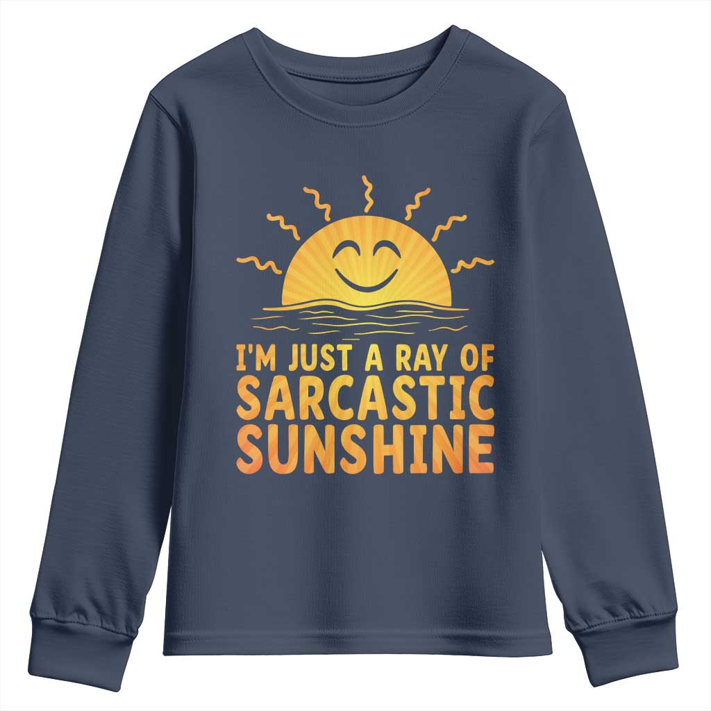 Funny Im Just A Ray Of Sarcastic Sunshine Youth Sweatshirt No Filter Attitude Gift - Wonder Print Shop