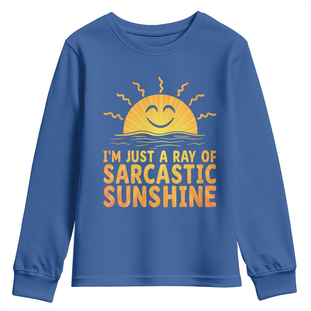 Funny Im Just A Ray Of Sarcastic Sunshine Youth Sweatshirt No Filter Attitude Gift - Wonder Print Shop