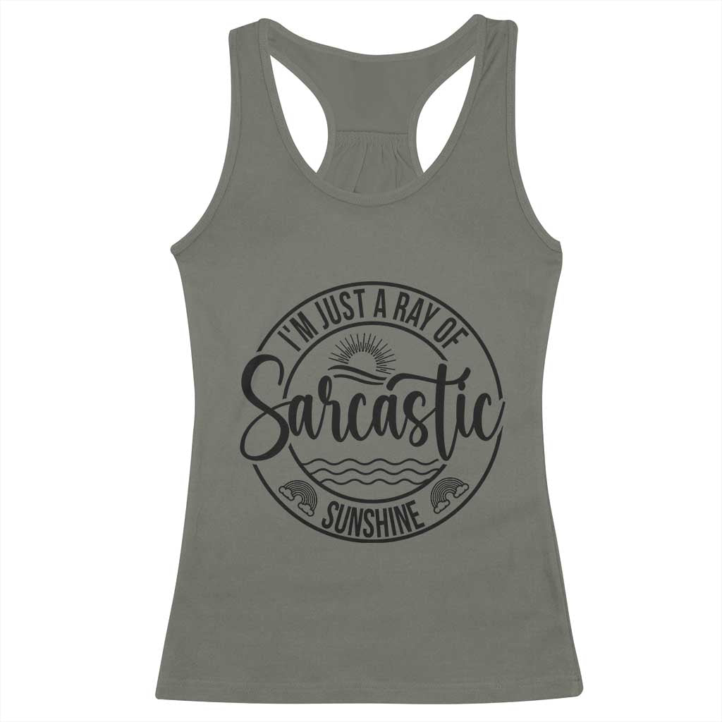 Funny Im Just A Ray Of Sarcastic Sunshine Racerback Tank Top Witty Sarcasm Lover - Wonder Print Shop