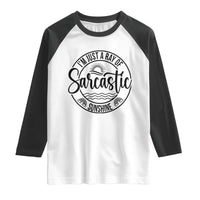 Funny Im Just A Ray Of Sarcastic Sunshine Raglan Shirt Witty Sarcasm Lover - Wonder Print Shop