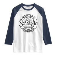 Funny Im Just A Ray Of Sarcastic Sunshine Raglan Shirt Witty Sarcasm Lover - Wonder Print Shop