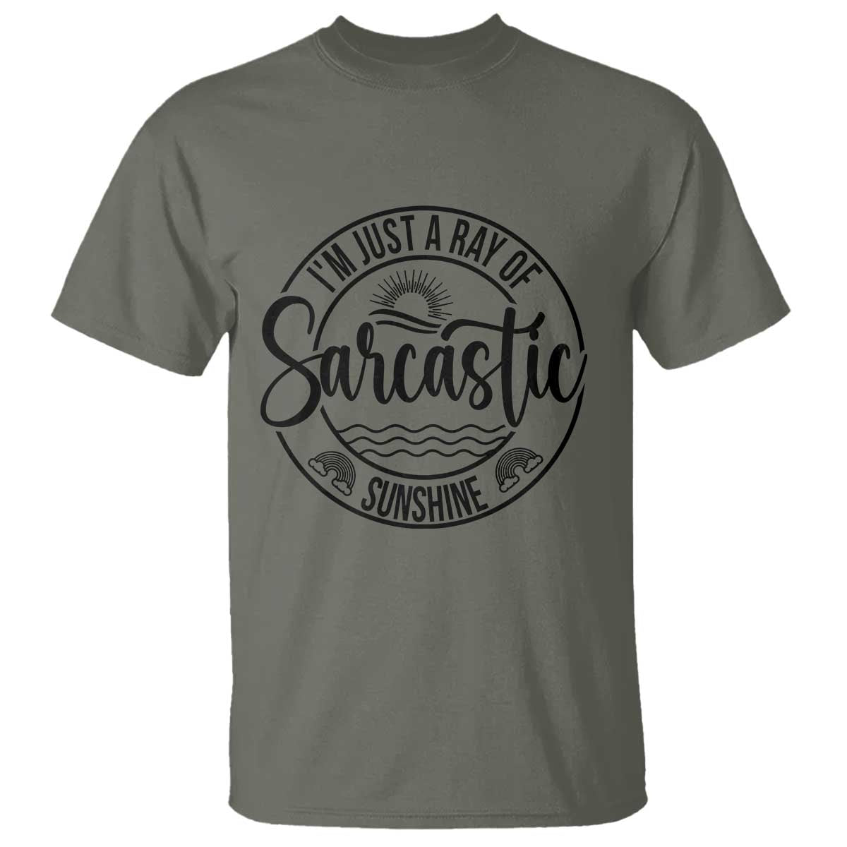 Funny Im Just A Ray Of Sarcastic Sunshine T Shirt Witty Sarcasm Lover - Wonder Print Shop