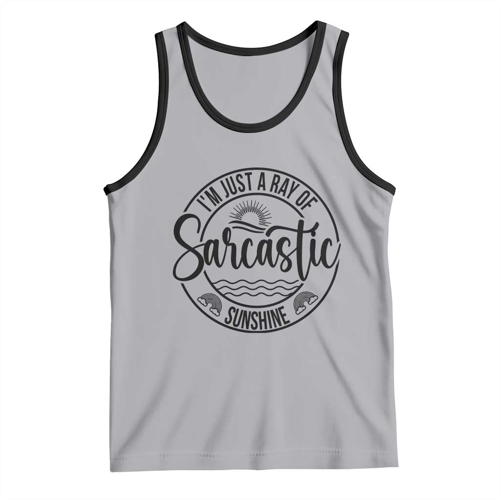 Funny Im Just A Ray Of Sarcastic Sunshine Tank Top Witty Sarcasm Lover - Wonder Print Shop