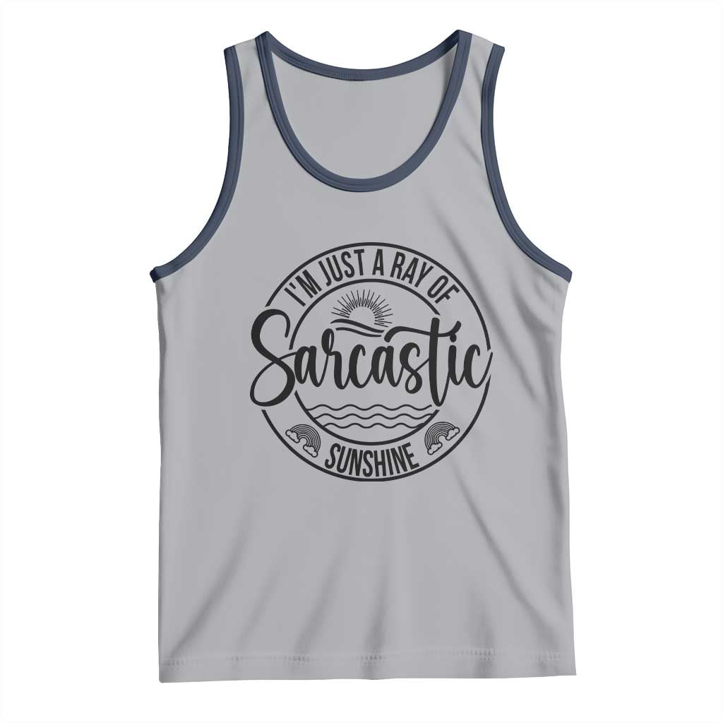 Funny Im Just A Ray Of Sarcastic Sunshine Tank Top Witty Sarcasm Lover - Wonder Print Shop