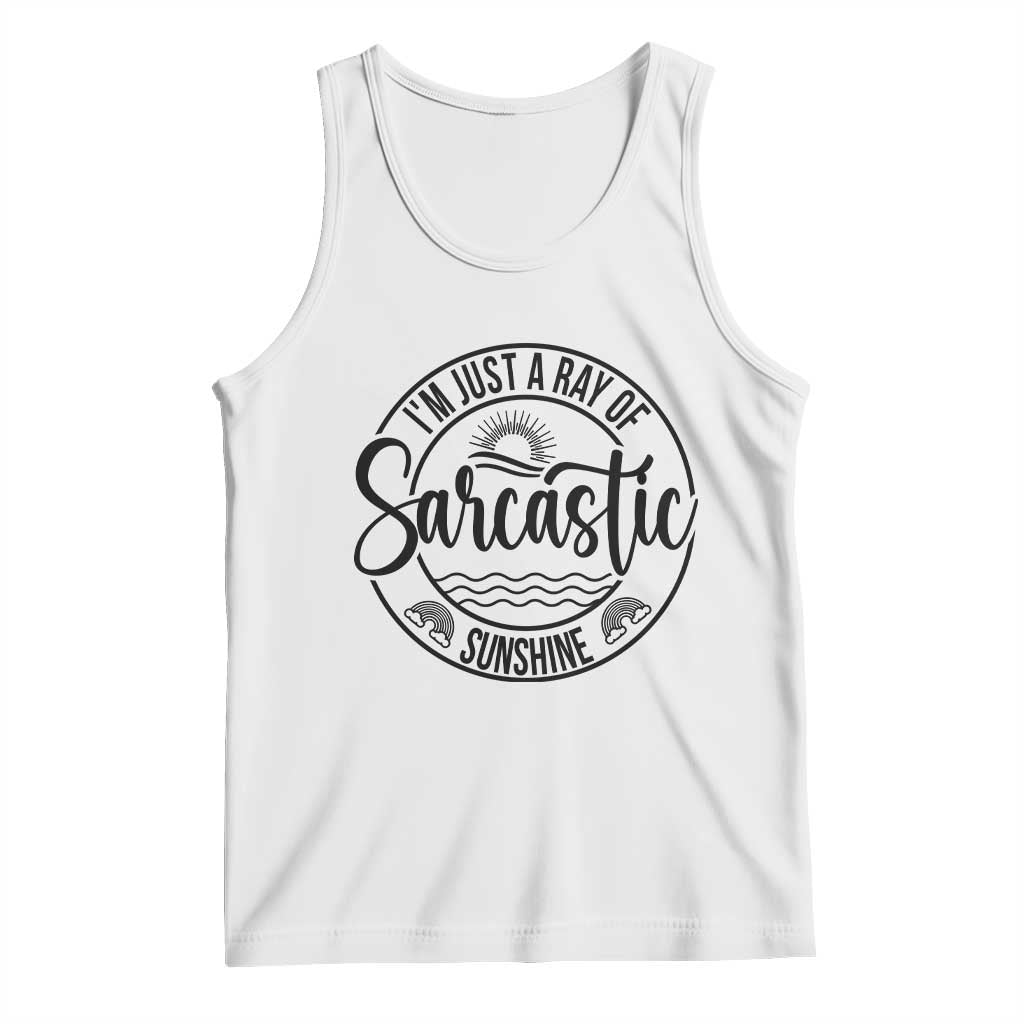 Funny Im Just A Ray Of Sarcastic Sunshine Tank Top Witty Sarcasm Lover - Wonder Print Shop