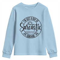 Funny Im Just A Ray Of Sarcastic Sunshine Youth Sweatshirt Witty Sarcasm Lover - Wonder Print Shop