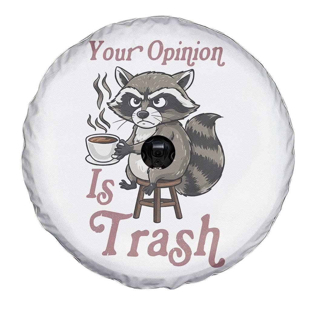 Funny Sarcastic Raccoon Coffee Lover Spare Tire Cover Your Opinion Is Trash Gift - Wonder Print Shop