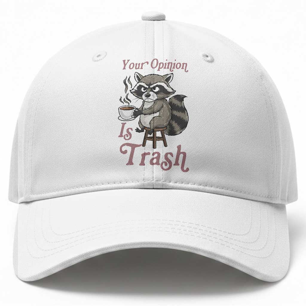 Funny Sarcastic Raccoon Coffee Lover Baseball Cap Your Opinion Is Trash Gift