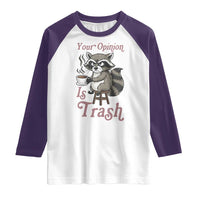 Funny Sarcastic Raccoon Coffee Lover Raglan Shirt Your Opinion Is Trash Gift - Wonder Print Shop