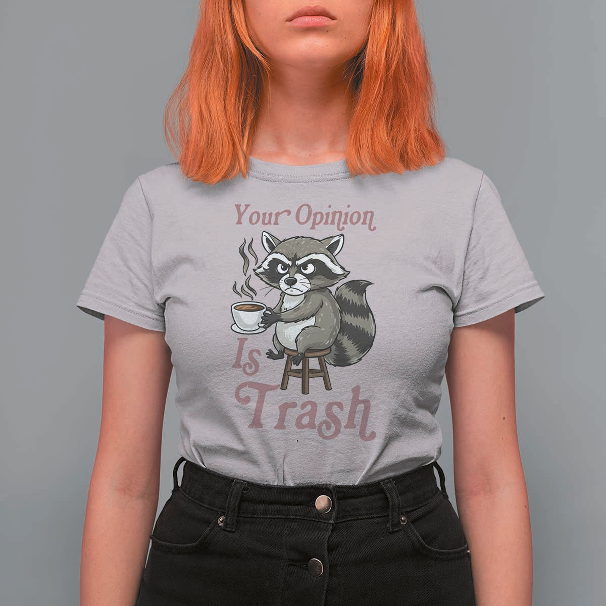 Funny Sarcastic Raccoon Coffee Lover T Shirt For Women Your Opinion Is Trash Gift - Wonder Print Shop