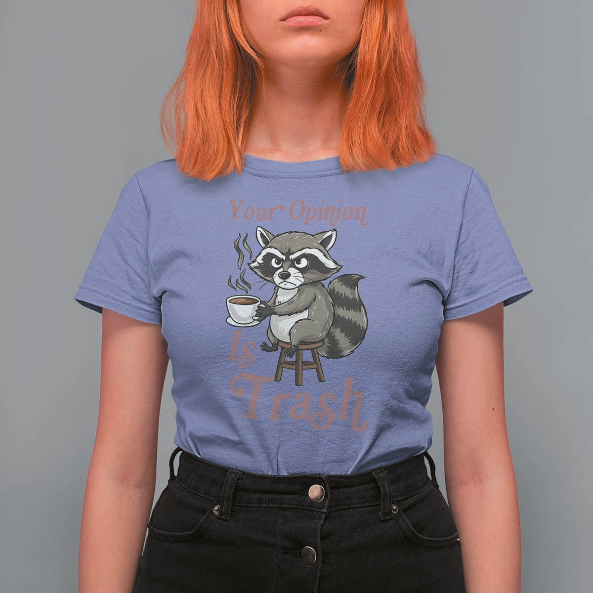 Funny Sarcastic Raccoon Coffee Lover T Shirt For Women Your Opinion Is Trash Gift - Wonder Print Shop