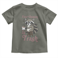 Funny Sarcastic Raccoon Coffee Lover Toddler T Shirt Your Opinion Is Trash Gift - Wonder Print Shop