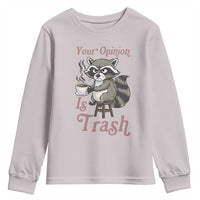 Funny Sarcastic Raccoon Coffee Lover Youth Sweatshirt Your Opinion Is Trash Gift - Wonder Print Shop
