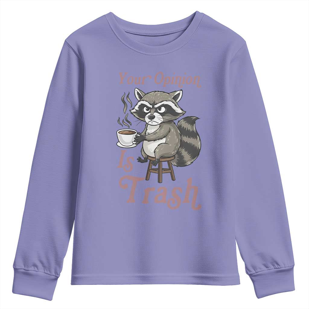 Funny Sarcastic Raccoon Coffee Lover Youth Sweatshirt Your Opinion Is Trash Gift - Wonder Print Shop