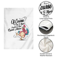 Of Course I Talk To Myself I Need Expert Advice Garden Flag Funny Sarcastic Quote - Wonder Print Shop