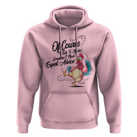 Of Course I Talk To Myself I Need Expert Advice Hoodie Funny Sarcastic Quote - Wonder Print Shop